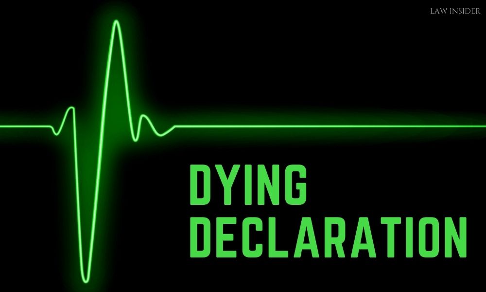 The admissibility and evidentiary value of Dying Declaration in criminal trial. – Unraveling the last wards of the Departed